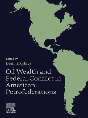 cover image of Oil Wealth and Federal Conflict in American Petrofederations